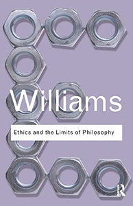 Ethics and the Limits of Philosophy 