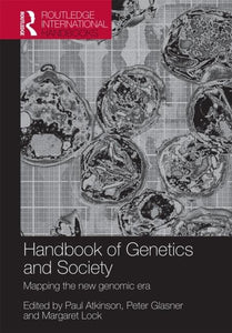 The Handbook of Genetics & Society 