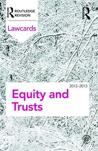 Equity and Trusts Lawcards 2012-2013