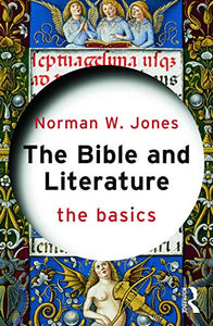 The Bible and Literature: The Basics 