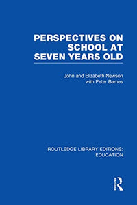 Perspectives on School at Seven Years Old 