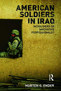 American Soldiers in Iraq 