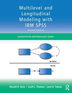 Multilevel and Longitudinal Modeling with IBM SPSS 