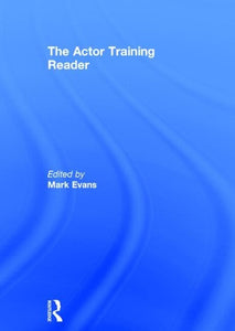 The Actor Training Reader 