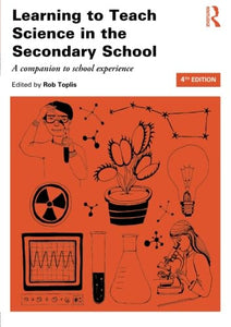 Learning to Teach Science in the Secondary School 