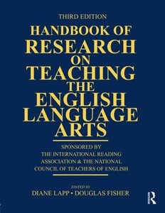 Handbook of Research on Teaching the English Language Arts 