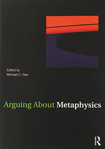 Arguing About Metaphysics 