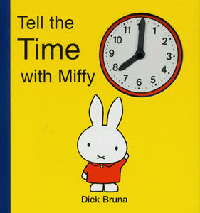 Tell the Time with Miffy 