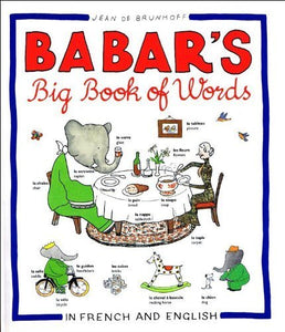 Babar's Big Book of Words in French and English 