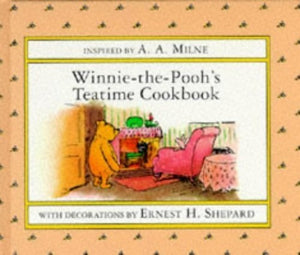 Winnie the Pooh's Teatime Cookbook 