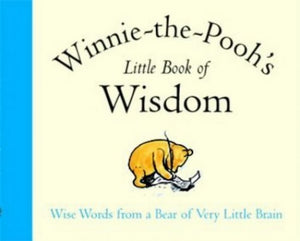 Winnie-the-Pooh's Little Book of Wisdom 