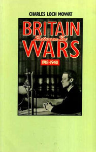 Britain Between the Wars, 1918-40 