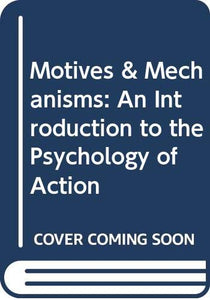 Motives and Mechanisms 