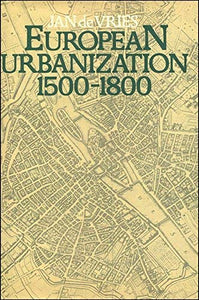 European Urbanization, 1500-1800 