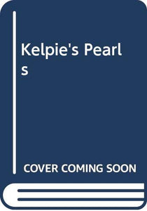 Kelpie's Pearls 