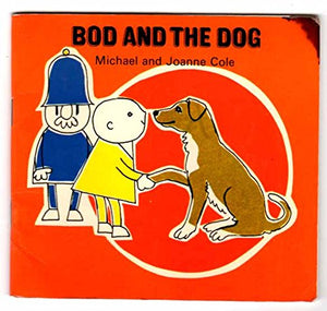 Bod and the Dog 