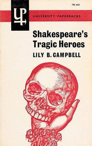 Shakespeare's Tragic Heroes 