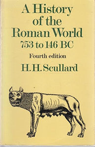 A History of the Roman World, 753 to 146 BC 