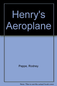 Henry's Aeroplane 