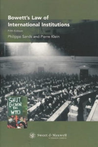 Bowett: Law of International Institutions 