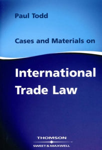 Cases & Materials on International Trade Law 