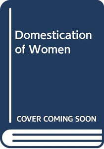 Domestication of Women 