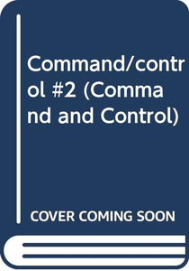 Command/Control #2 