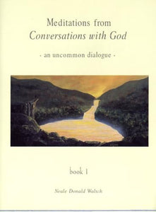 Meditations from Conversations with God 