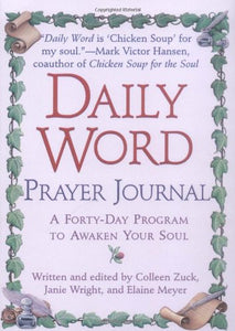 Daily Word Prayer Journal: A Forty-Day Program to Awaken Your Soul 