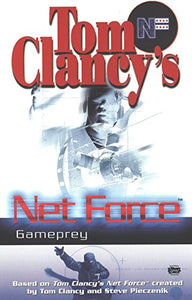 Tom Clancy's Net Force: Gameprey 