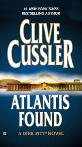 Atlantis Found (A Dirk Pitt Novel) 