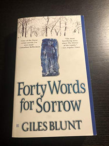 Forty Words for Sorrow 