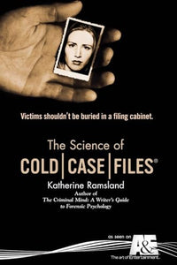 The Science of Cold Case Files 