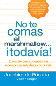 No Te Comas El Marshmallow...Todavia 