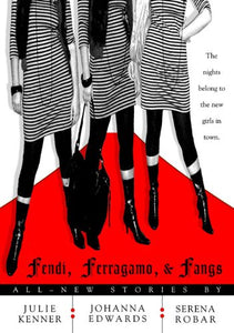 Fendi, Ferragamo, and Fangs 