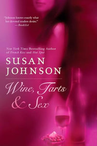 Wine, Tarts, & Sex 