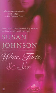 Wine, Tarts, & Sex 