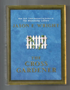 The Cross Gardener 