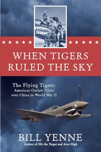 When Tigers Ruled the Sky 