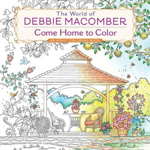 The World of Debbie Macomber: Come Home to Color 