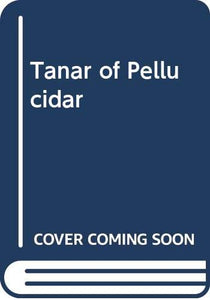 Tanar of Pellucidar 