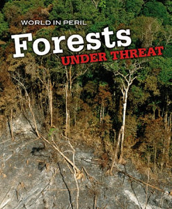 Forests Under Threat 