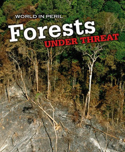 Forests Under Threat 