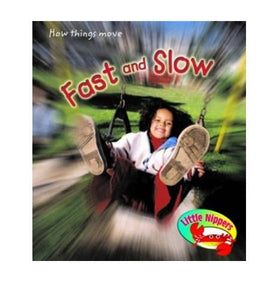 Little Nippers: Fast and Slow 