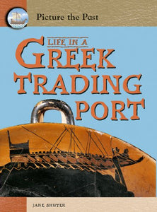 Life in a Greek Trading Port 