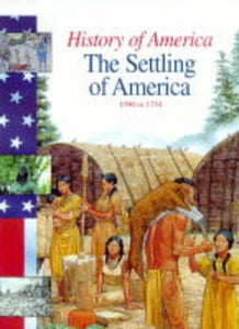 History of America The Settling Of America 