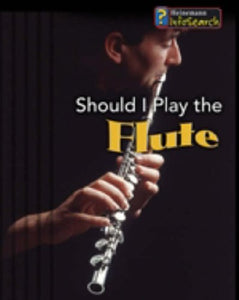 Should I Play the Flute? 