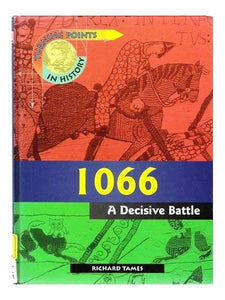 Turning Points in History: 1066 - A Decisive Battle  (Cased) 