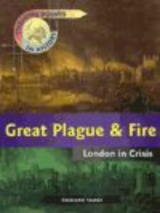 Turning Points in History: Great Plague and Fire - London in Crisis   (Cased) 