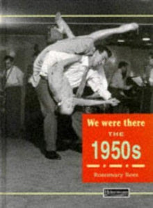 We Were There: 1950s 